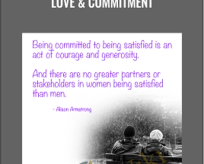 Love and Commitment - Alison Armstrong
