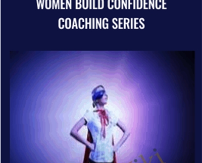 Women Build Confidence Coaching Series - Allana Da Graca