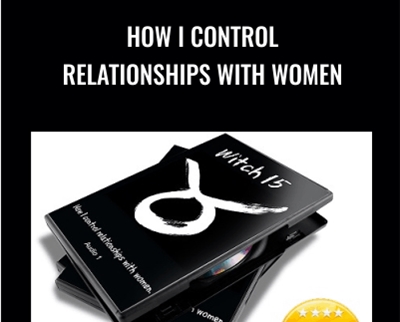 How I Control Relationships With Women - Allen Gunwitch Reyes