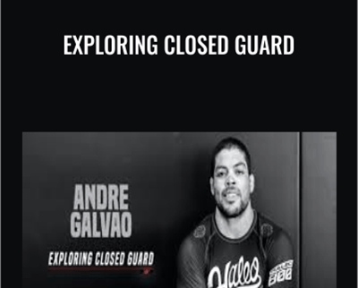 Exploring Closed Guard - Andre Galvao