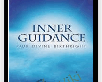 Inner Guidance: Our Divine Birthright - Anne Archer Butcher