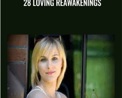 28 Loving ReAwakenings - Anne-Sophie Reinhardt