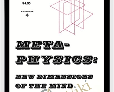 Meta-Physics New Dimensions of the Mind - Anthony Norvell