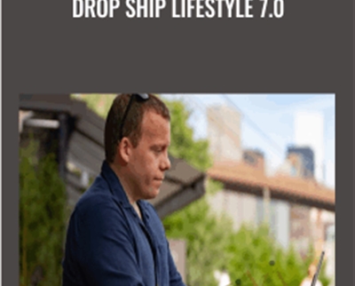 Drop Ship Lifestyle 7.0 - Anton Kraly