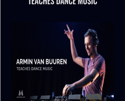 Teaches Dance Music - Armin Van Burren