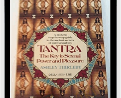 Tantra-The Key To Sexual Power And Pleasure 1978 - Ashley Thirleby