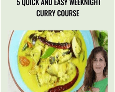 5 Quick and Easy Weeknight Curry Course - Azlin Bloor