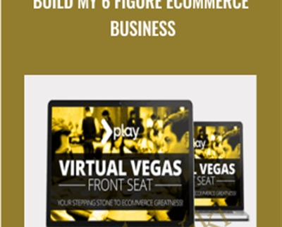 Build My 6 Figure Ecommerce Business - Barry & Roger