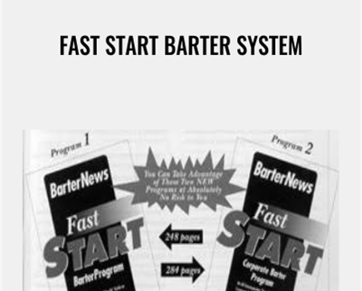 Fast Start Barter System - Bob Meyer