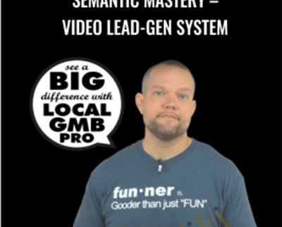 Semantic Mastery-Video Lead-Gen System - Bradley Benner