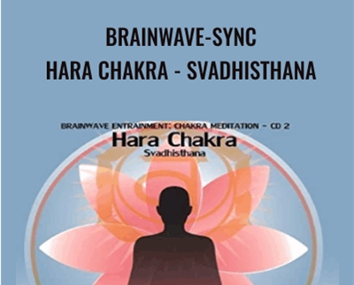 Brainwave-Sync-Hara Chakra - Svadhisthana