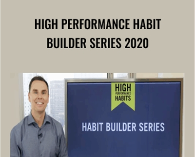 High Performance Habit Builder Series 2020 - Brendon Burchard