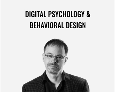 Digital Psychology and Behavioral Design - Brian Cugelman