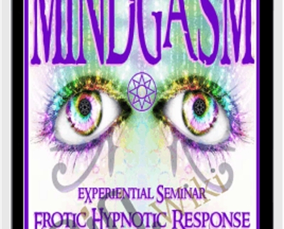 MINDGASM: Introduction to Erotic Hypnotic Response - Brian David Phillips