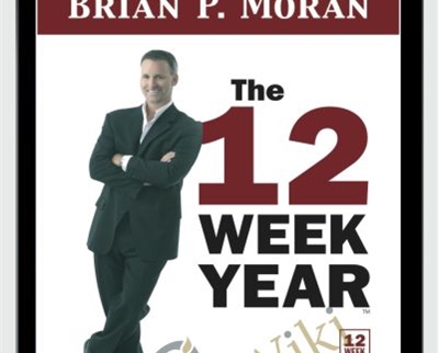 12 Week Year Live 2021 - Brian P Moran