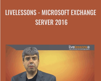 Livelessons-Microsoft Exchange Server 2016 - Brien Posey