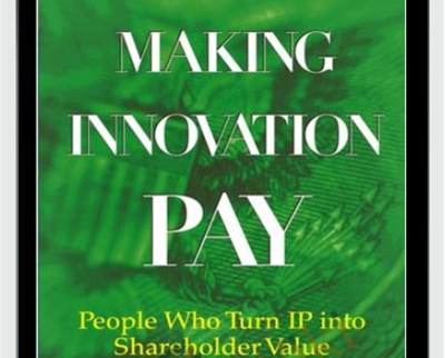 Making Innovation Pay - Bruce Berman
