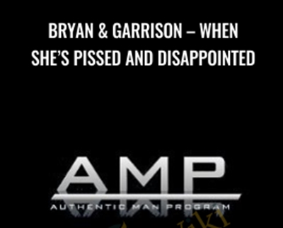 When Shes Pissed and Disappointed-AMP - Bryan & Garrison