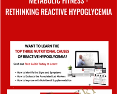 Metabolic FitnessRethinking Reactive Hypoglycemia - Bryan Walsh