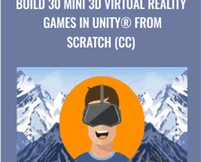Build 30 Mini 3D Virtual Reality Games in Unity from Scratch (CC) - Mammoth Interactive