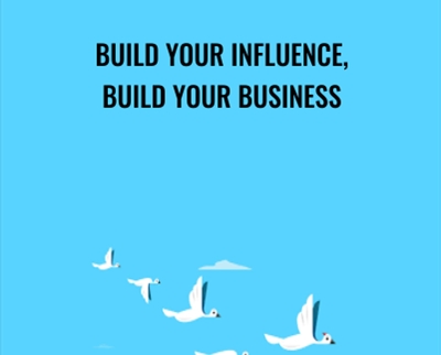 Build Your Influence
