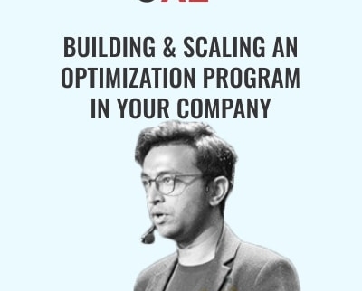 Building & Scaling An Optimization Program In Your Company - Manuel Da Costa
