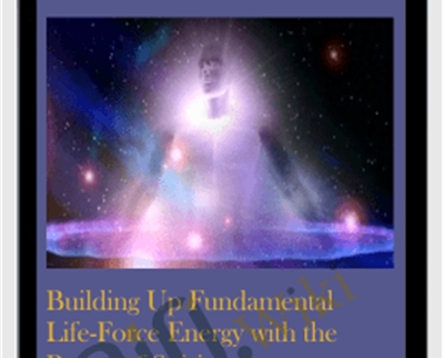 Building Up Fundamental Life-Force Energy with the Power of Spirit - Clearandconnect