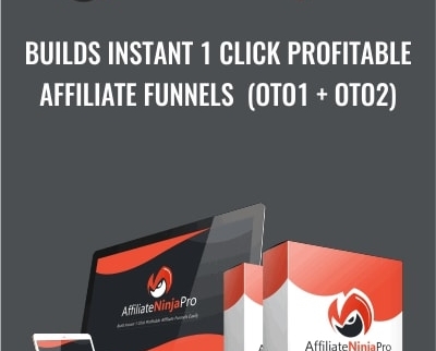 Builds INSTANT 1 Click Profitable Affiliate Funnels (OTO1 + OTO2) - Affiliate Ninja Pro
