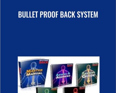 Bullet Proof Back System - Eric Wong