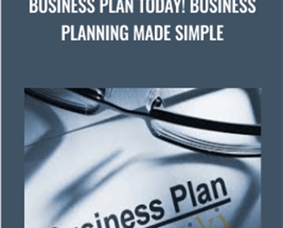Business plan today! Business planning made simple - Alex Genadinik