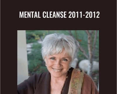 Mental Cleanse 2011-2012 - Byron Katie