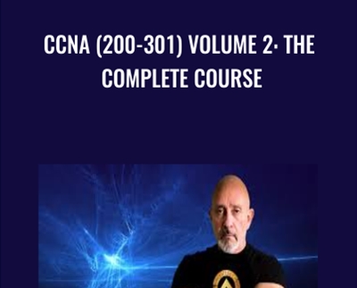 CCNA (200-301) Volume 2-The Complete Course - Lazaro Diaz