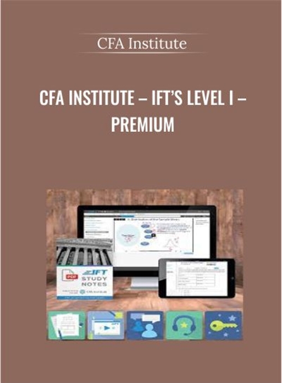 IFT's Level I-Premium - CFA Institute