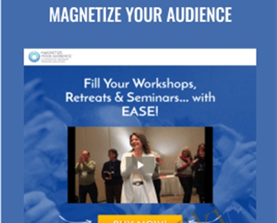 Magnetize Your Audience - Callan Rush