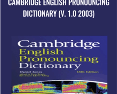 Cambridge English Pronouncing Dictionary (V. 1.0 2003) - Daniel Jones