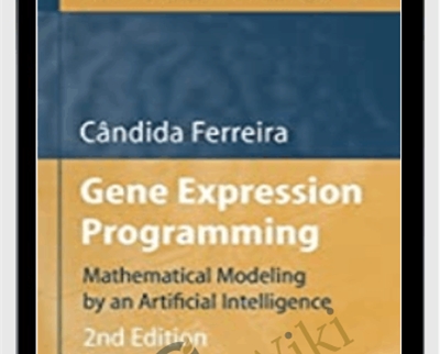 Gene Expression Programming (2nd Ed.) - Candida Ferreira