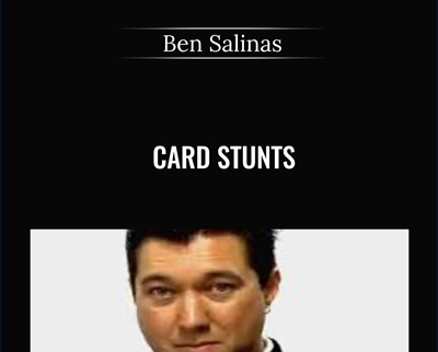 Card Stunts - Ben Salinas