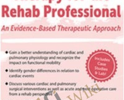 Cardiopulmonary Therapy for the Rehab Professional - Patrick OConnor