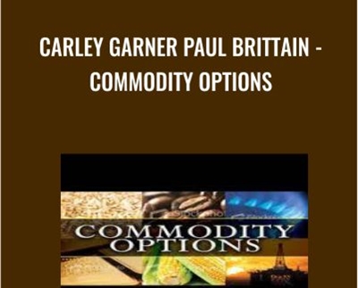 Carley Garner Paul Brittain - Commodity Options