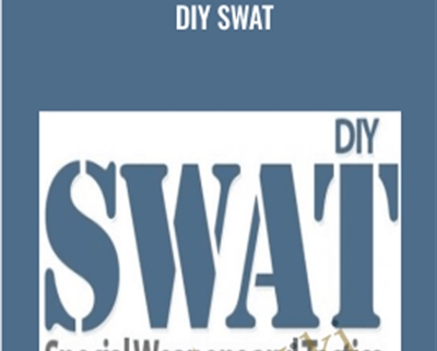 DIY SWAT - Carrie Wilkerson and Paul Evans