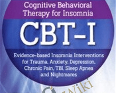 3-Day Certificate Course-Cognitive Behavioral Therapy for Insomnia (CBT-I)-Evidence-based Insomnia Interventions for Trauma