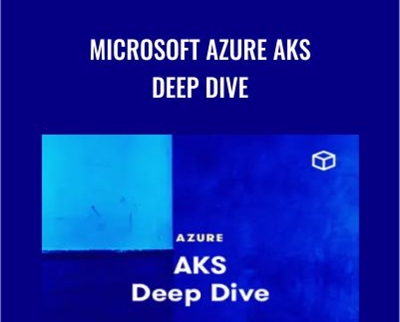 Microsoft Azure AKS Deep Dive - Chad Crowell