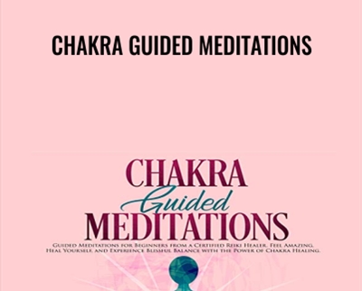 Chakra Guided Meditations - Kip Mazuy