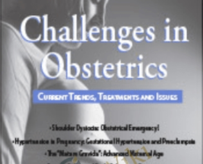 Challenges in Obstetrics: Current Trends