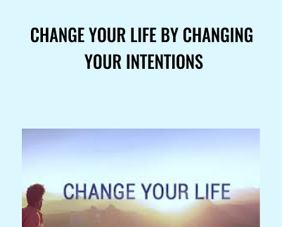Change your Life by Changing Your Intentions - Hans Christian King