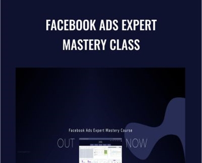 Facebook Ads Expert Mastery Class - Chase Chappell