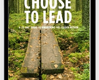 Choose To Lead - Kathleen Schafer