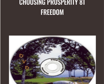 Choosing Prosperity 8t Freedom - Raymon Grace