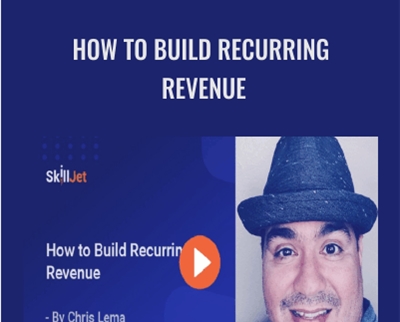 How to Build Recurring Revenue - Chris Lema