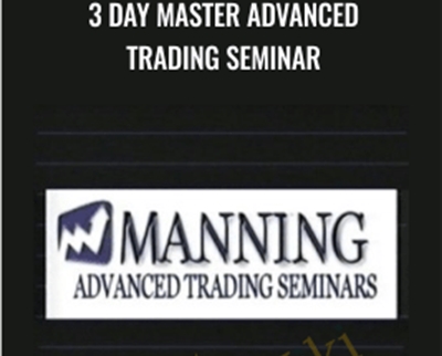 3 Day Master Advanced Trading Seminar - Chris Manning